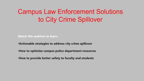 032823-Webinar-Campus-Law-Enforcement-Solutions-to-City-Crime-Spillover