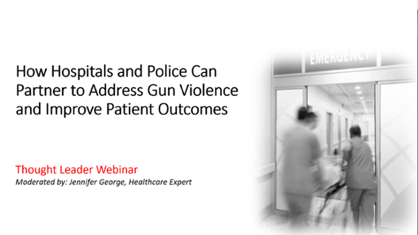 032823-Webinar-How-Hospitals-and-Police-Can-Partner-and-Use-Technology-to-Address-Gun-Violence