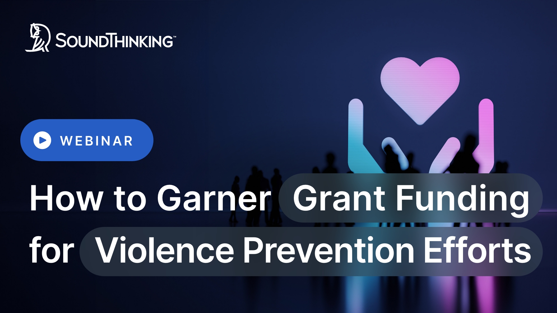 Garner Grant Funding for Violence Prevention Webinar