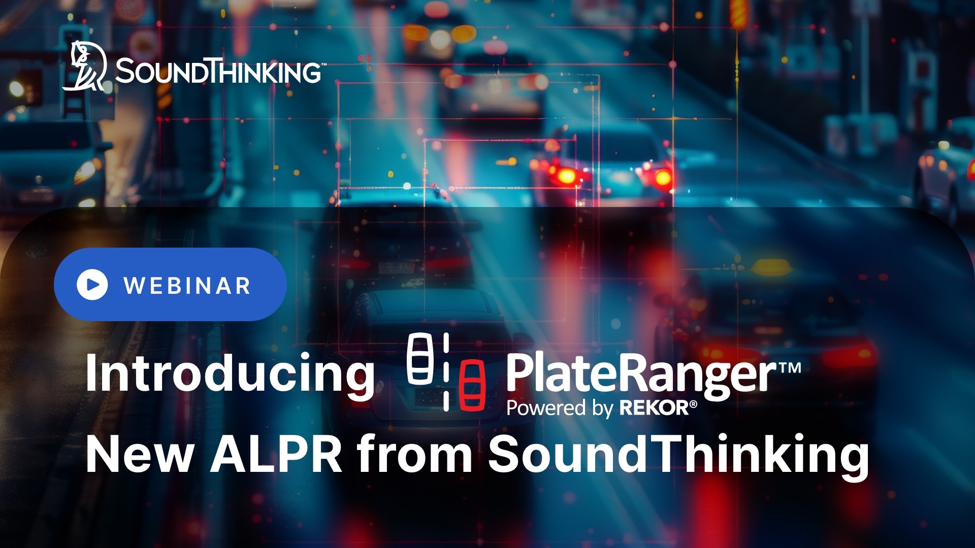 SoundThinking-Introducing PlateRanger-Webinar-16x9